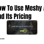 How To Use Meshy AI