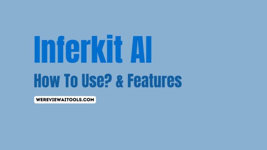 Inferkit AI review