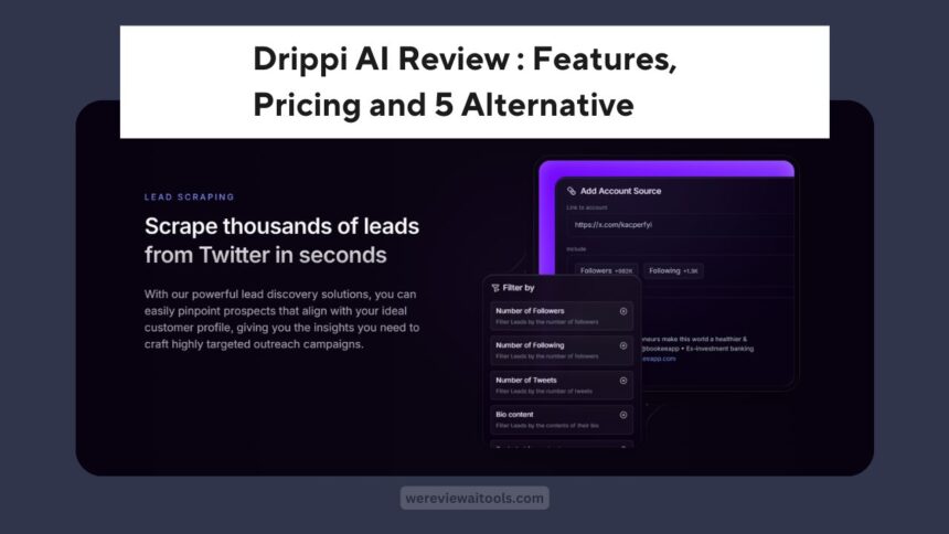 Drippi AI Review : Features, Pricing and 5 Alternative